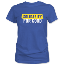 Load image into Gallery viewer, Solidarity for Good - Unisex Shirt
